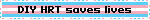 DIY HRT saves lives